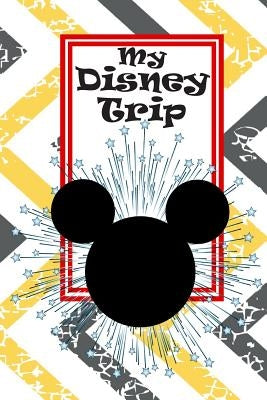 Unofficial Disney Trip Activity and Autograph Book by Reeves, Danielle