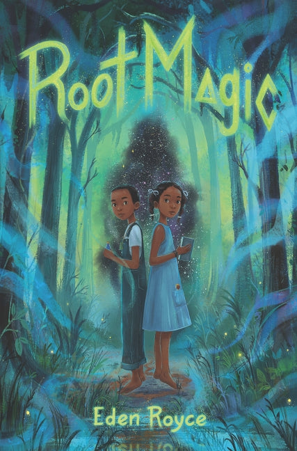 Root Magic by Royce, Eden