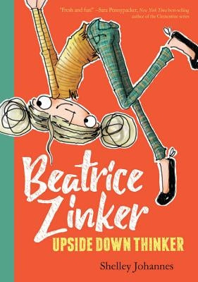 Beatrice Zinker Upside Down Thinker by Johannes, Shelley