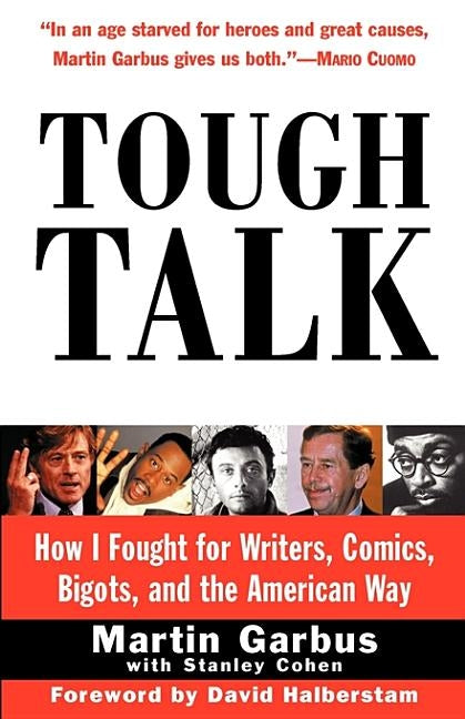 Tough Talk: How I Fought for Writers, Comics, Bigots, and the American Way by Garbus, Martin
