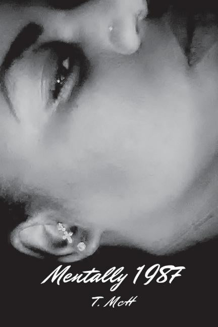 Mentally 1987: Poetry by McH, T.