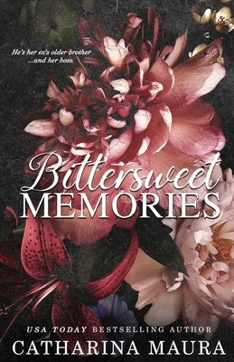 Bittersweet Memories by Maura, Catharina