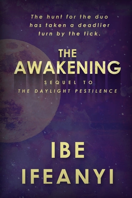 The Awakening by Ifeanyi, Ibe