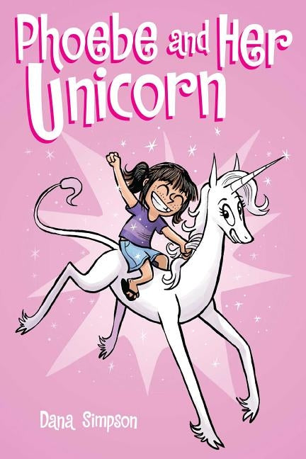 Phoebe and Her Unicorn (Phoebe and Her Unicorn Series Book 1), Volume 1 by Simpson, Dana