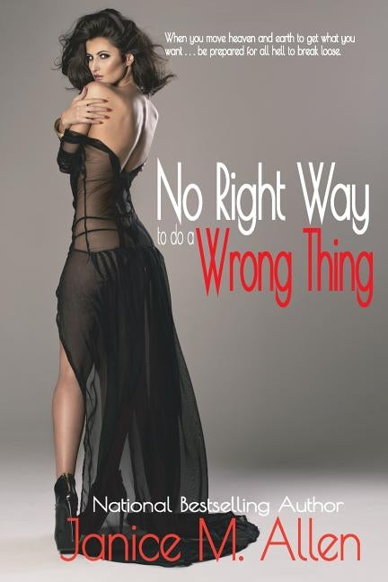 No Right Way to do a Wrong Thing by Allen, Janice M.