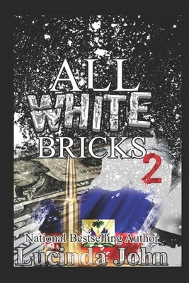 All White Bricks 2: The Banks Sisters by John, Lucinda