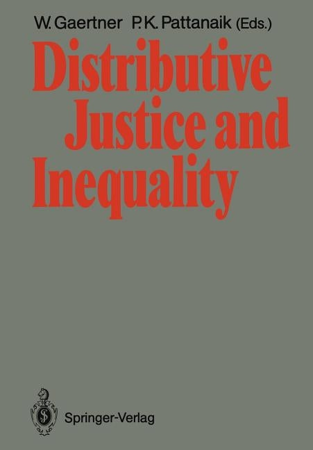 Distributive Justice and Inequality: A Selection of Papers Given at a Conference, Berlin, May 1986 by Gaertner, Wulf