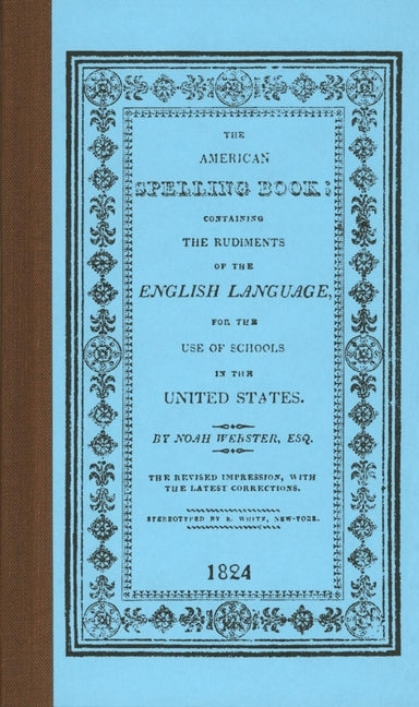 American Spelling Book by Webster, Noah