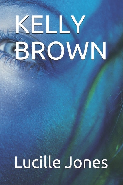 Kelly Brown by Jones, Lucille