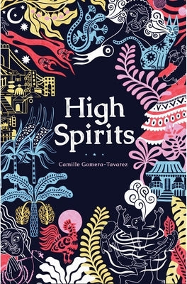 High Spirits by Gomera-Tavarez, Camille