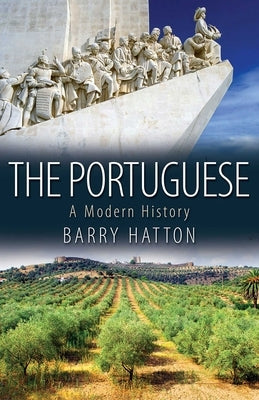 The Portuguese: A Modern History by Hatton, Barry