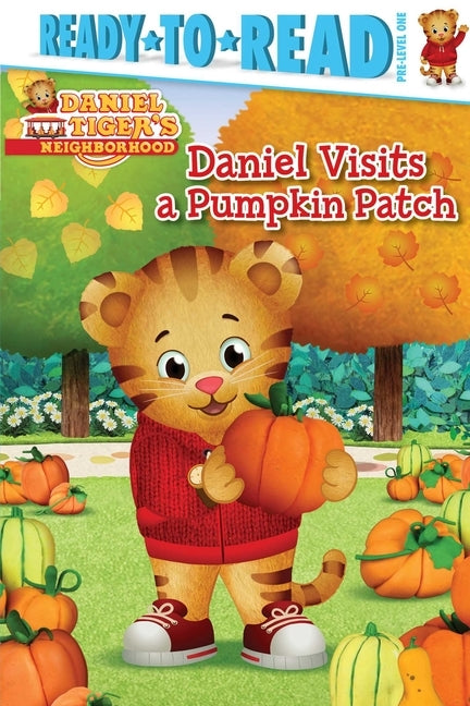 Daniel Visits a Pumpkin Patch: Ready-To-Read Pre-Level 1 by Testa, Maggie