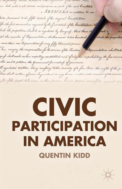Civic Participation in America by Kidd, Q.