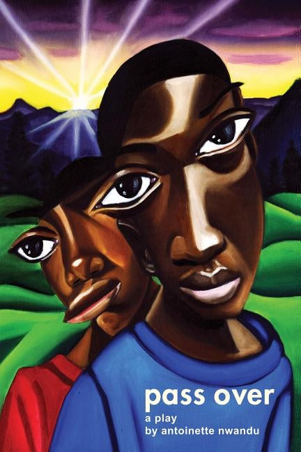 Pass Over by Nwandu, Antoinette