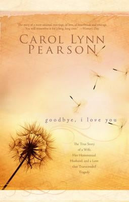 Goodbye, I Love You by Pearson, Carol Lynn