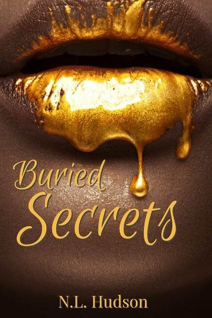 Buried Secrets: An Urban Novella by Hudson, N. L.