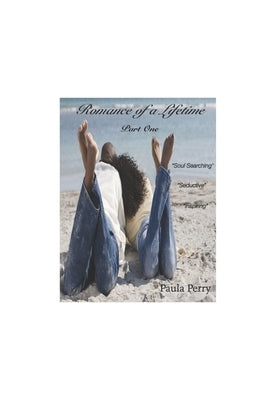 Romance Of A Lifetime (Part One) by Perry, Paula