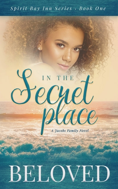 In The Secret Place: A Jacobs Family Novel by Beloved Smart