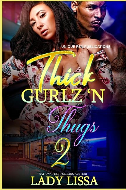 Thick Gurlz 'N Thugs 2 by Lissa, Lady