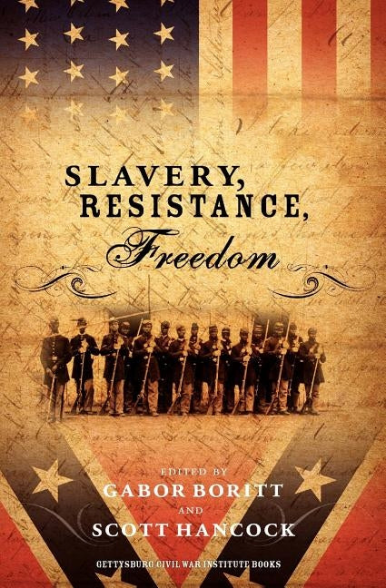 Slavery, Resistance, Freedom by Boritt, Gabor S.