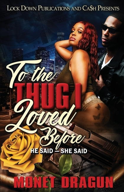 To the Thug I Loved Before by Dragun, Monet