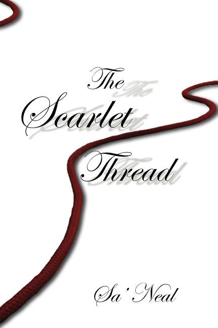 Scarlet Thread: Cover Designed by Jason Pratt by Neal, Sandy E.