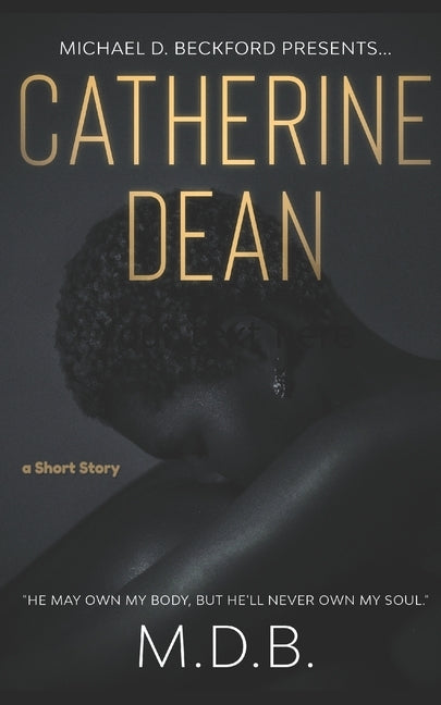 Catherine Dean by Beckford, Michael D.