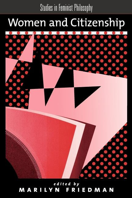 Women and Citizenship by Friedman, Marilyn