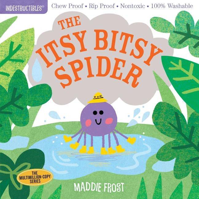 Indestructibles: The Itsy Bitsy Spider by Frost, Maddie