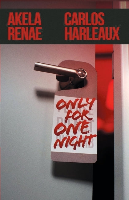 Only for One Night by Renae, Akela