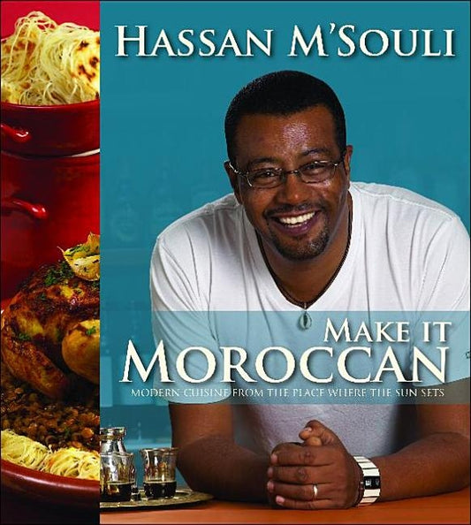 Make It Moroccan by M. Souli, Hassan