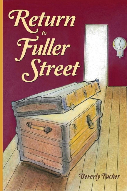 Return to Fuller Street by Tucker, Beverly