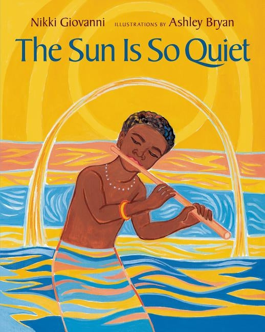 The Sun Is So Quiet by Giovanni, Nikki