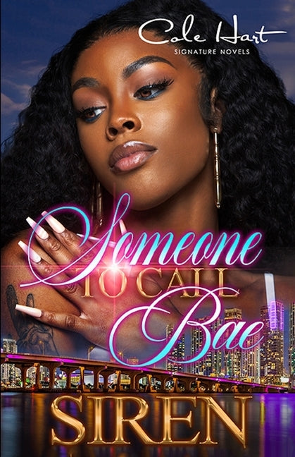 Someone To Call Bae: An African American Urban Romance by Siren