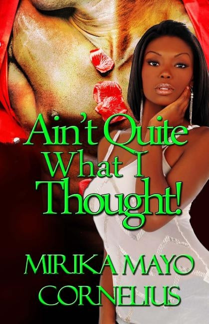 Ain't Quite What I Thought! by Cornelius, Mirika Mayo