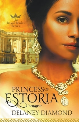 Princess of Estoria by Diamond, Delaney