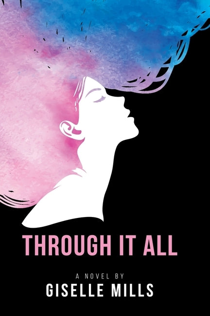 Through It All by Mills, Giselle