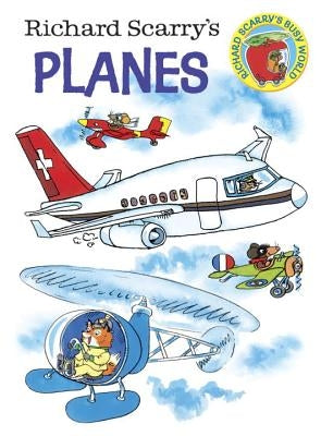Richard Scarry's Planes by Scarry, Richard