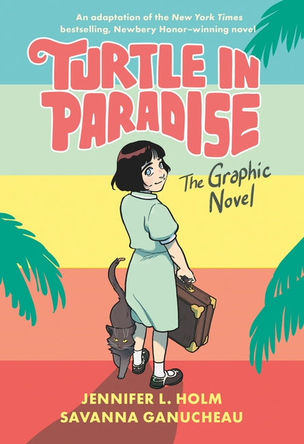 Turtle in Paradise: The Graphic Novel by Holm, Jennifer L.