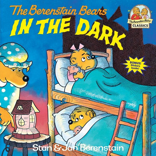 Berenstain Bears in the Dark by Berenstain, Stan