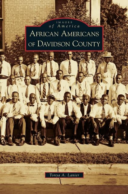 African Americans of Davidson County by Lanier, Tonya A.