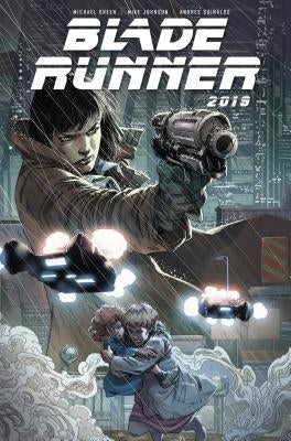 Blade Runner 2019: Vol. 1: Los Angeles by Green, Michael