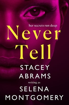 Never Tell by Abrams, Stacey