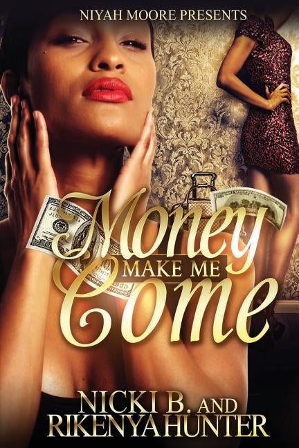 Money Make Me Come by Hunter, Rikenya