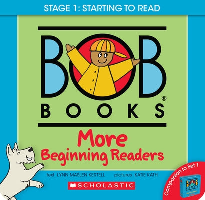 Bob Books - More Beginning Readers Box Set Phonics, Ages 4 and Up, Kindergarten (Stage 1: Starting to Read) by Kertell, Lynn Maslen