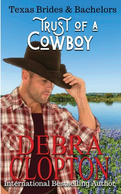 Trust of a Cowboy by Clopton, Debra