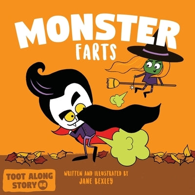 Monster Farts: A Funny Read Aloud Picture Book For Kids And Adults, A Rhyming Story For Halloween and Fall by Bexley, Jane