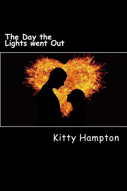 The Day the Lights went Out by Hampton, Kitty Tc