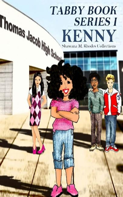 Tabby Book Series 1: Kenny by Rhodes, Shawana M.
