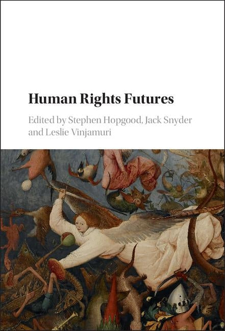 Human Rights Futures by Hopgood, Stephen